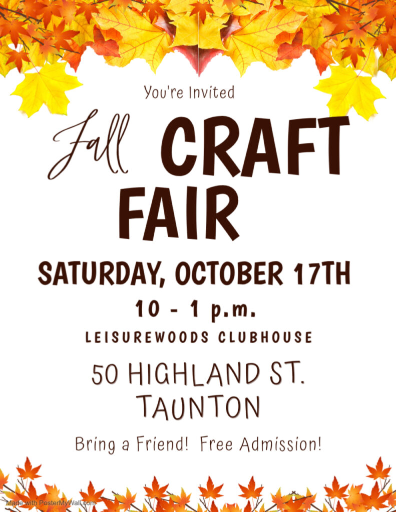 Fall Craft Fair in Taunton on October 17th at Leisurewoods Clubhouse